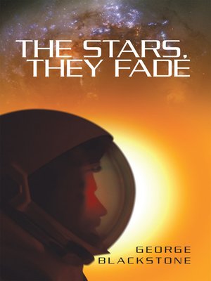 cover image of The Stars, They Fade